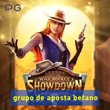 grupo de aposta betano